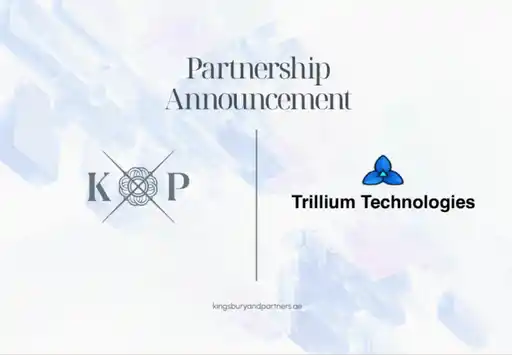 Kingsbury & Partners Supports $600m Trillium Technologies Private Placement